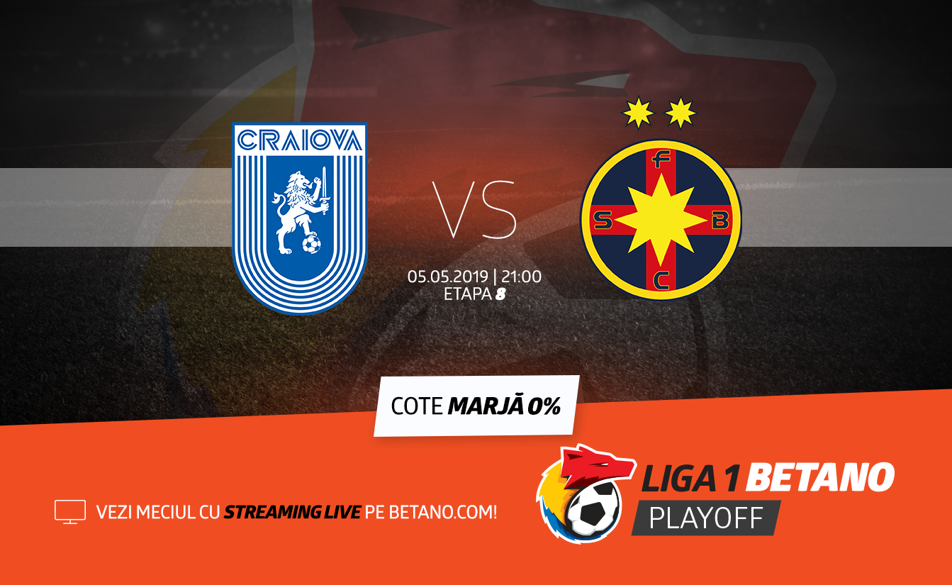 Universitatea Craiova - FCSB (Play-off Liga 1 Betano)