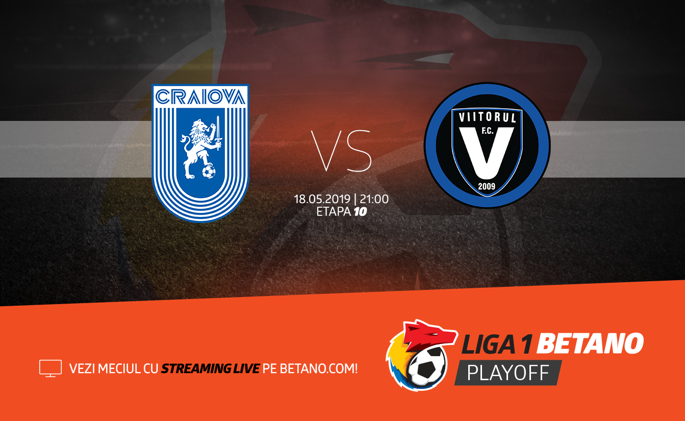 Craiova - Viitorul (Play-off Liga 1 Betano)
